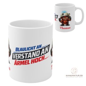 Feuerwehr Tasse personalisiert – Ich rette nicht nur. Ich liefere ab.