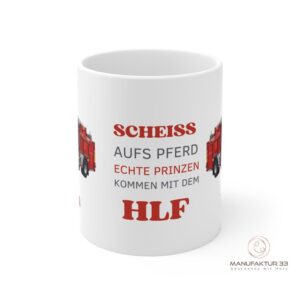 Lustige Feuerwehr Tasse HLF – Geschenk Feuerwehrmann – Spruch „Echte Prinzen kommen mit dem HLF“
