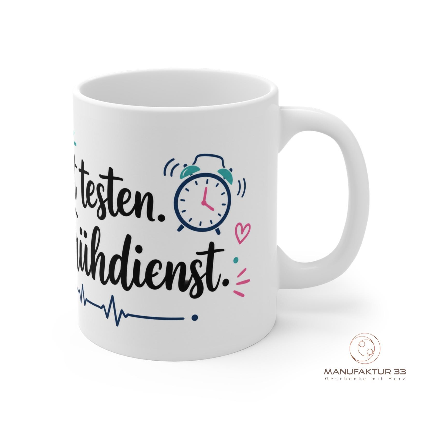 Pflege Tasse „Bitte nicht testen. Ich hatte Frühdienst.“ lustige Tasse für Pflegekräfte – Bild 2