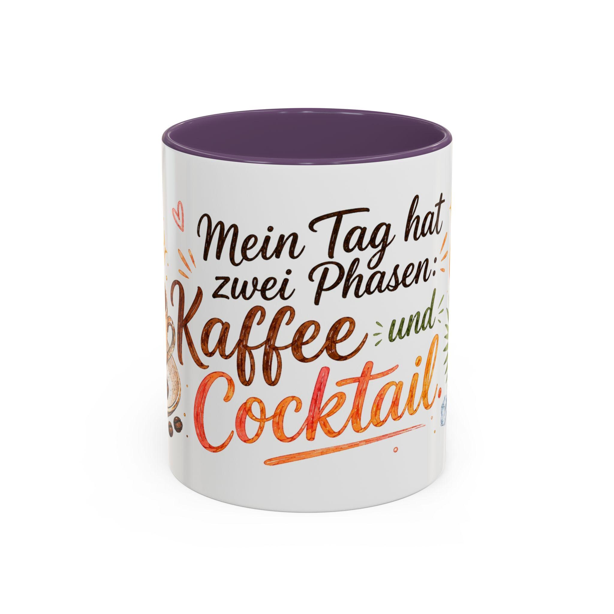 Kaffeetasse mit Cocktailspruch – Mein Tag hat zwei Phasen Kaffee und Cocktail – Bild 7
