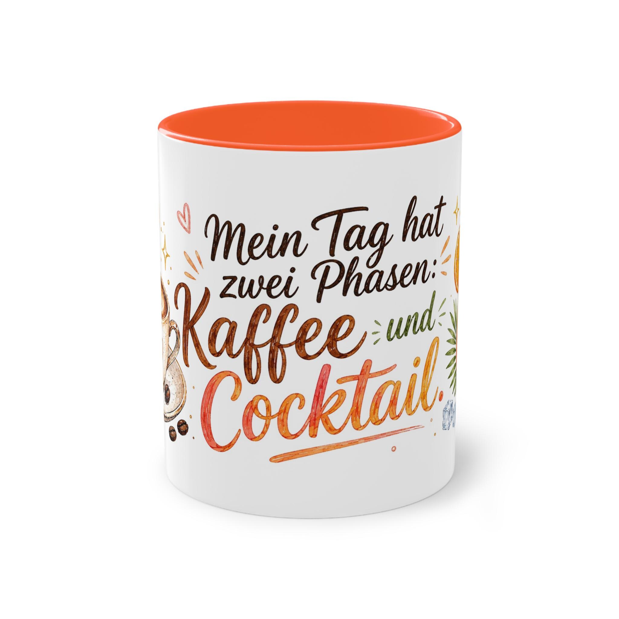 Kaffeetasse mit Cocktailspruch – Mein Tag hat zwei Phasen Kaffee und Cocktail – Bild 9
