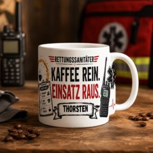 Personalisierte Rettungssanitäter Tasse personalisiert – Kaffee rein Einsatz raus