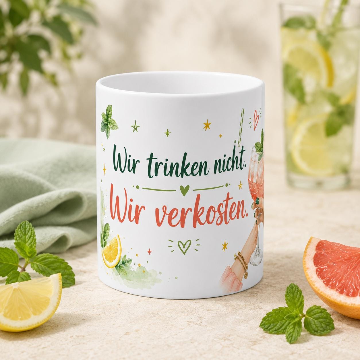 Cocktail Tasse mit Spruch – Wir trinken nicht wir verkosten
